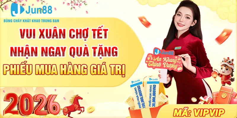 Vui xuân chợ Tết – Nhận Ngay Quà Tặng Phiếu Mua hàng Giá Trị